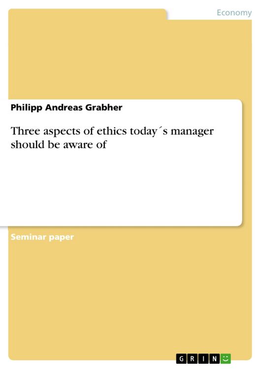 Produktbild: Three aspects of ethics today&acute;s manager should be aware of