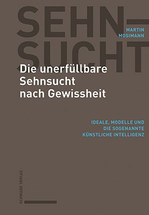 Produktbild: Die unerf&uuml;llbare Sehnsucht nach Gewissheit