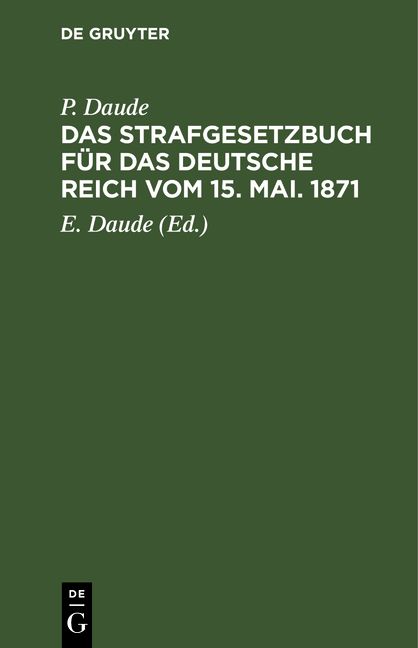 Produktbild: Das Strafgesetzbuch f&uuml;r das Deutsche Reich vom 15. Mai. 1871