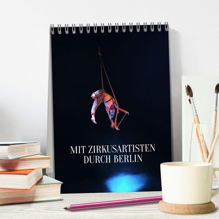 Produktbild: Mit Zirkusartisten durch Berlin (Tischkalender 2026 DIN A5 hoch), CALVENDO Monatskalender