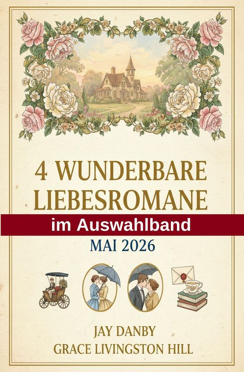 Produktbild: 4 Wunderbare Liebesromane im Auswahlband Mai 2026