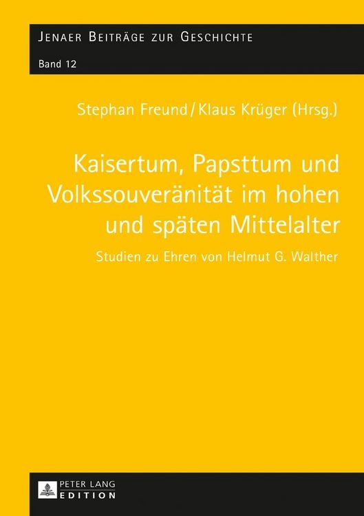 Produktbild: Kaisertum, Papsttum und Volkssouver&auml;nit&auml;t im hohen und sp&auml;ten Mittelalter