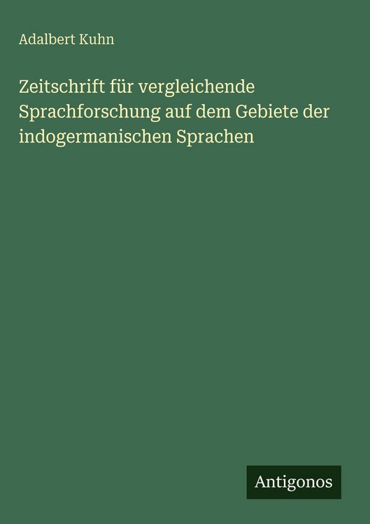 Produktbild: Zeitschrift f&uuml;r vergleichende Sprachforschung auf dem Gebiete der indogermanischen Sprachen