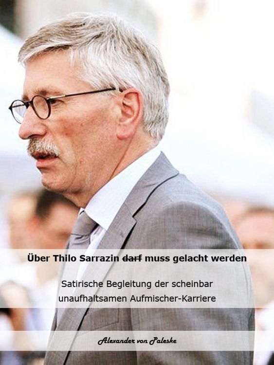Produktbild: &Uuml;ber Thilo Sarrazin muss gelacht werden