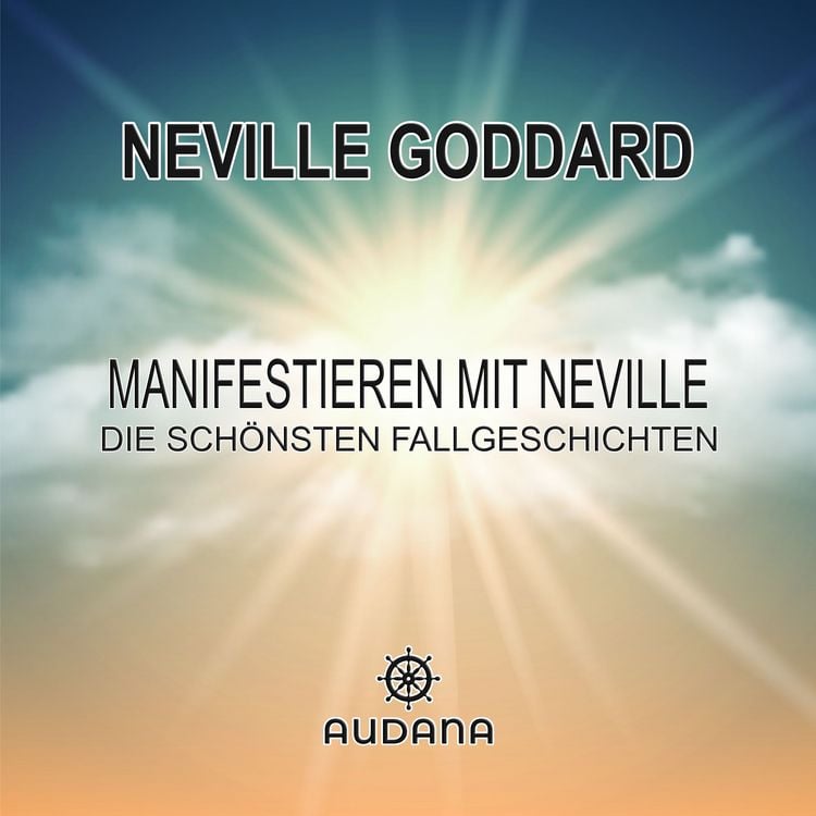 Produktbild: Neville Goddard - Manifestieren mit Neville