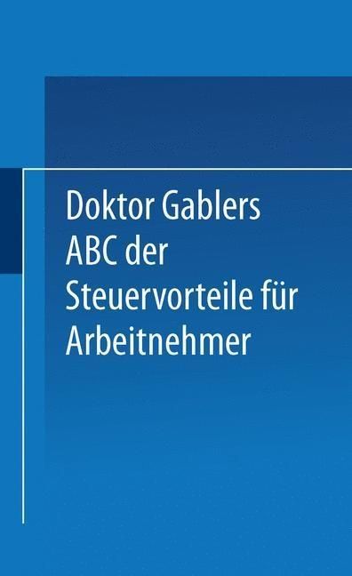 Produktbild: Dr. Gablers ABC der Steuervorteile f&uuml;r Arbeitnehmer