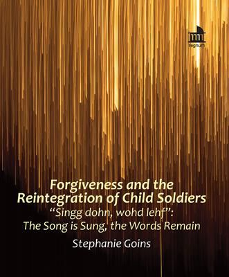 Produktbild: Forgiveness and the Reintegration of Child Soldiers