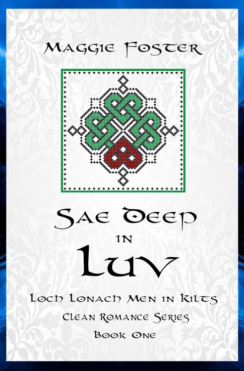 Produktbild: Sae Deep in Luv (Loch Lonach Men in Kilts Clean Romances)