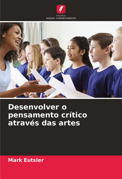 Produktbild: Desenvolver o pensamento cr&iacute;tico atrav&eacute;s das artes