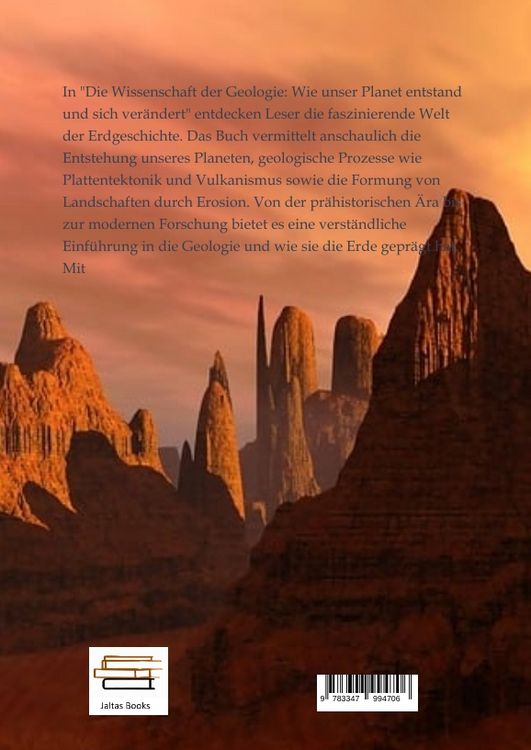 Produktbild: Die Wissenschaft der Geologie - Wie unser Planet entstand und sich ver&auml;ndert