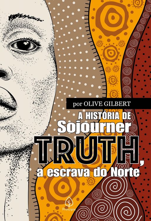Produktbild: A hist&oacute;ria de Sojourner Truth, a escrava do Norte