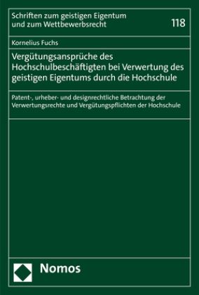 Produktbild: Verg&uuml;tungsanspr&uuml;che des Hochschulbesch&auml;ftigten bei Verwertung des geistigen Eigentums durch die Hochschule