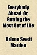 Produktbild: Everybody Ahead; Or, Getting the Most Out of Life