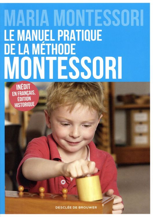 Produktbild: Le manuel pratique de la m&eacute;thode Montessori