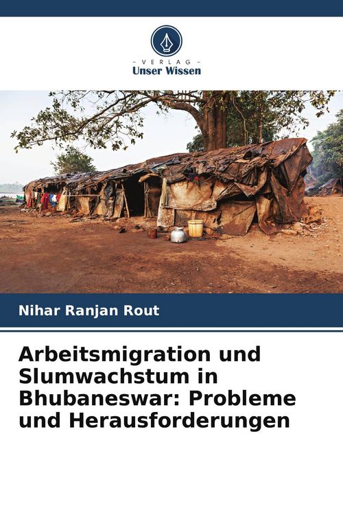 Produktbild: Arbeitsmigration und Slumwachstum in Bhubaneswar: Probleme und Herausforderungen