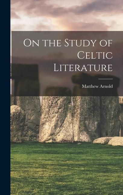 Produktbild: On the Study of Celtic Literature