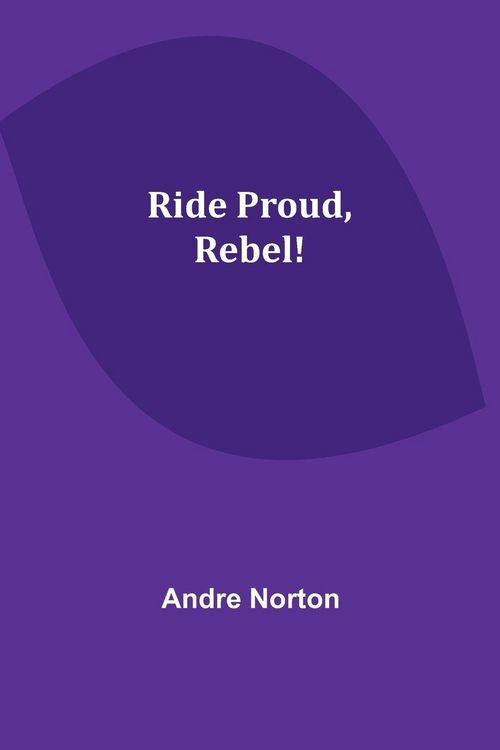 Produktbild: Ride Proud, Rebel!
