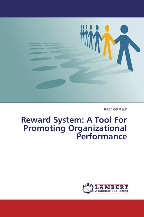 Produktbild: Reward System: A Tool For Promoting Organizational Performance