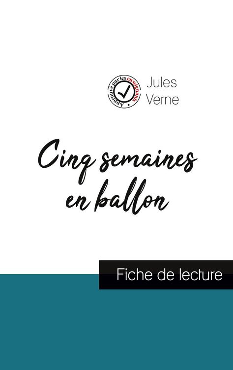 Produktbild: Cinq semaines en ballon de Jules Verne (fiche de lecture et analyse compl&egrave;te de l'&iquest;uvre)