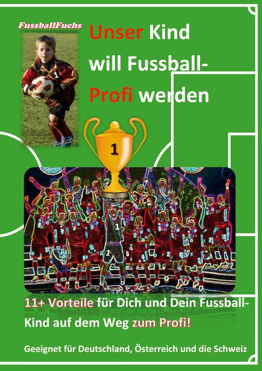 Produktbild: Unser Kind will Fussball-Profi werden