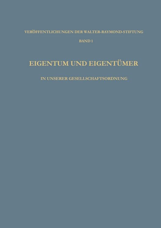 Produktbild: Eigentum und Eigent&uuml;mer in Unserer Gesellschaftsordnung