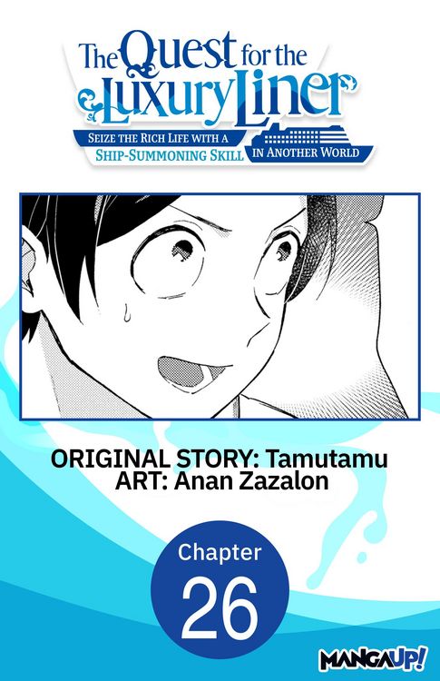 Produktbild: The Quest for the Luxury Liner: Seize the Rich Life with a Ship-Summoning Skill in Another World #026