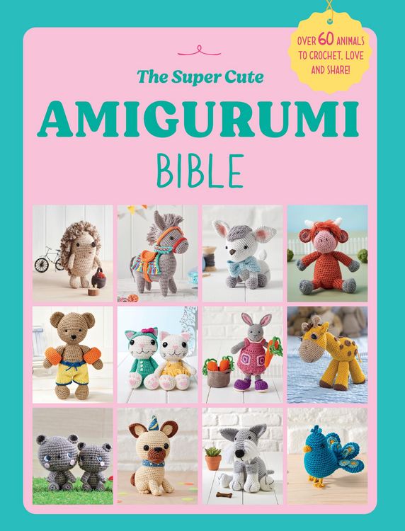 Produktbild: The Super Cute Amigurumi Bible