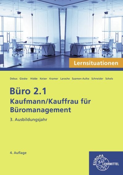 Produktbild: Büro 2.1 - Kaufmann/Kauffrau für Büromanagement, Lernsituationen, 3. Ausbildungsjahr