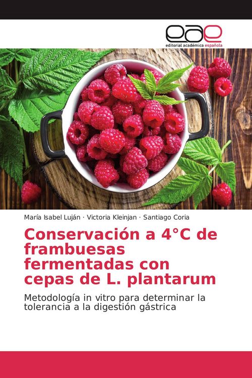 Produktbild: Conservaci&oacute;n a 4&deg;C de frambuesas fermentadas con cepas de L. plantarum