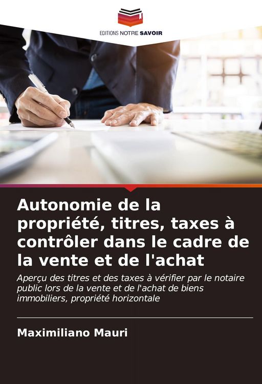 Produktbild: Autonomie de la propri&eacute;t&eacute;, titres, taxes &agrave; contr&ocirc;ler dans le cadre de la vente et de l'achat