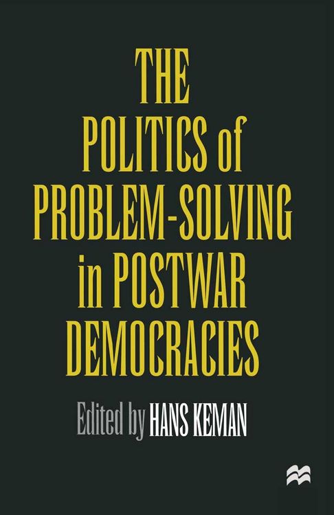 Produktbild: The Politics of Problem-Solving in Postwar Democracies