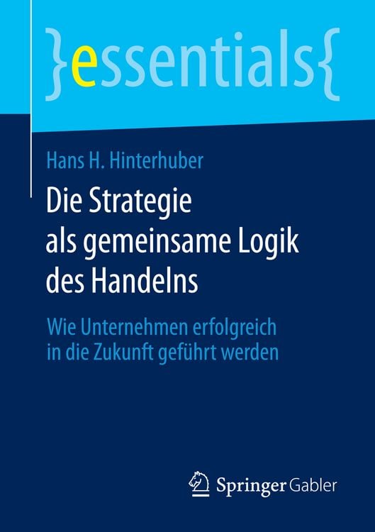 Produktbild: Die Strategie als gemeinsame Logik des Handelns