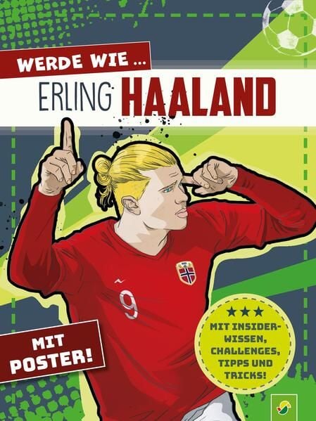 Bild vom Artikel Werde wie ... Erling Haaland | Mit Poster vom Autor Jonas Kozinowski