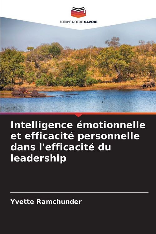 Produktbild: Intelligence &eacute;motionnelle et efficacit&eacute; personnelle dans l'efficacit&eacute; du leadership