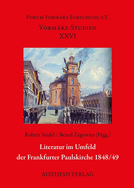 Produktbild: Literatur im Umfeld der Frankfurter Paulskirche 1848/49