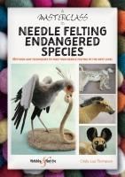 Produktbild: A Masterclass in needle felting endangered species