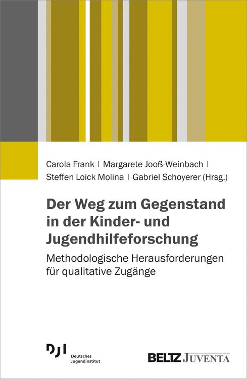 Produktbild: Der Weg zum Gegenstand in der Kinder- und Jugendhilfeforschung