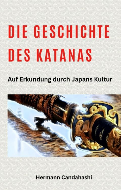 Produktbild: Die Geschichte des Katanas