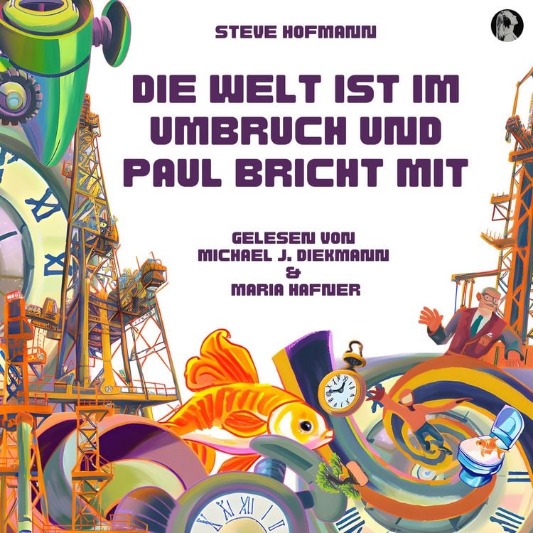 Produktbild: Die Welt ist im Umbruch und Paul bricht mit
