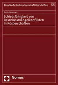 Produktbild: Schiedsf&auml;higkeit von Beschlussm&auml;ngelkonflikten in K&ouml;rperschaften