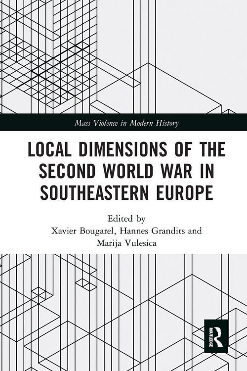 Produktbild: Local Dimensions of the Second World War in Southeastern Europe