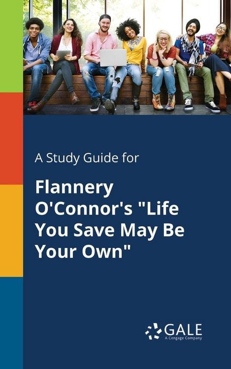 Produktbild: A Study Guide for Flannery O'Connor's "Life You Save May Be Your Own"