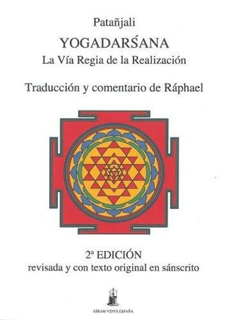 Produktbild: Yogadarsana : la v&iacute;a real de la realizaci&oacute;n