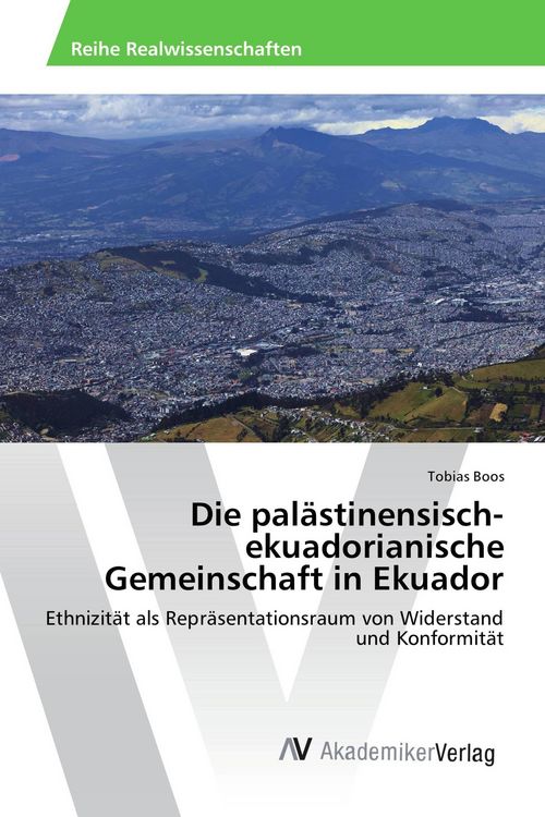 Produktbild: Die pal&auml;stinensisch-ekuadorianische Gemeinschaft in Ekuador