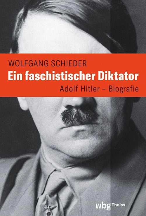 Produktbild: Ein faschistischer Diktator. Adolf Hitler &ndash; Biografie