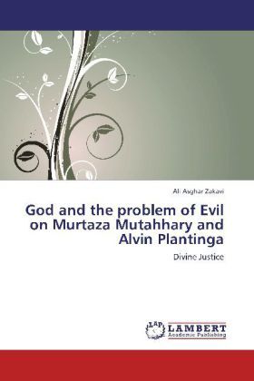 Produktbild: Zakavi, A: God and the problem of Evil on Murtaza Mutahhary