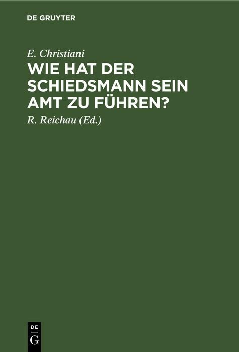 Produktbild: Wie hat der Schiedsmann sein Amt zu f&uuml;hren?