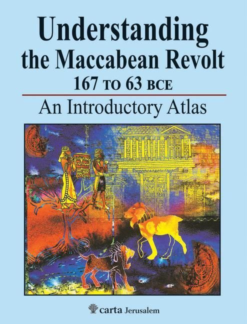 Produktbild: Understanding the Maccabean Revolt 167 to 63 Bce
