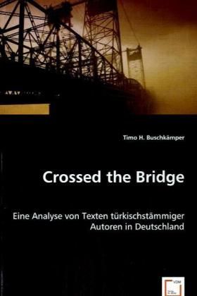 Produktbild: Buschk&auml;mper, T: Crossed the Bridge