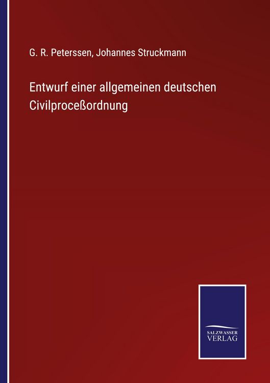Produktbild: Entwurf einer allgemeinen deutschen Civilproce&szlig;ordnung